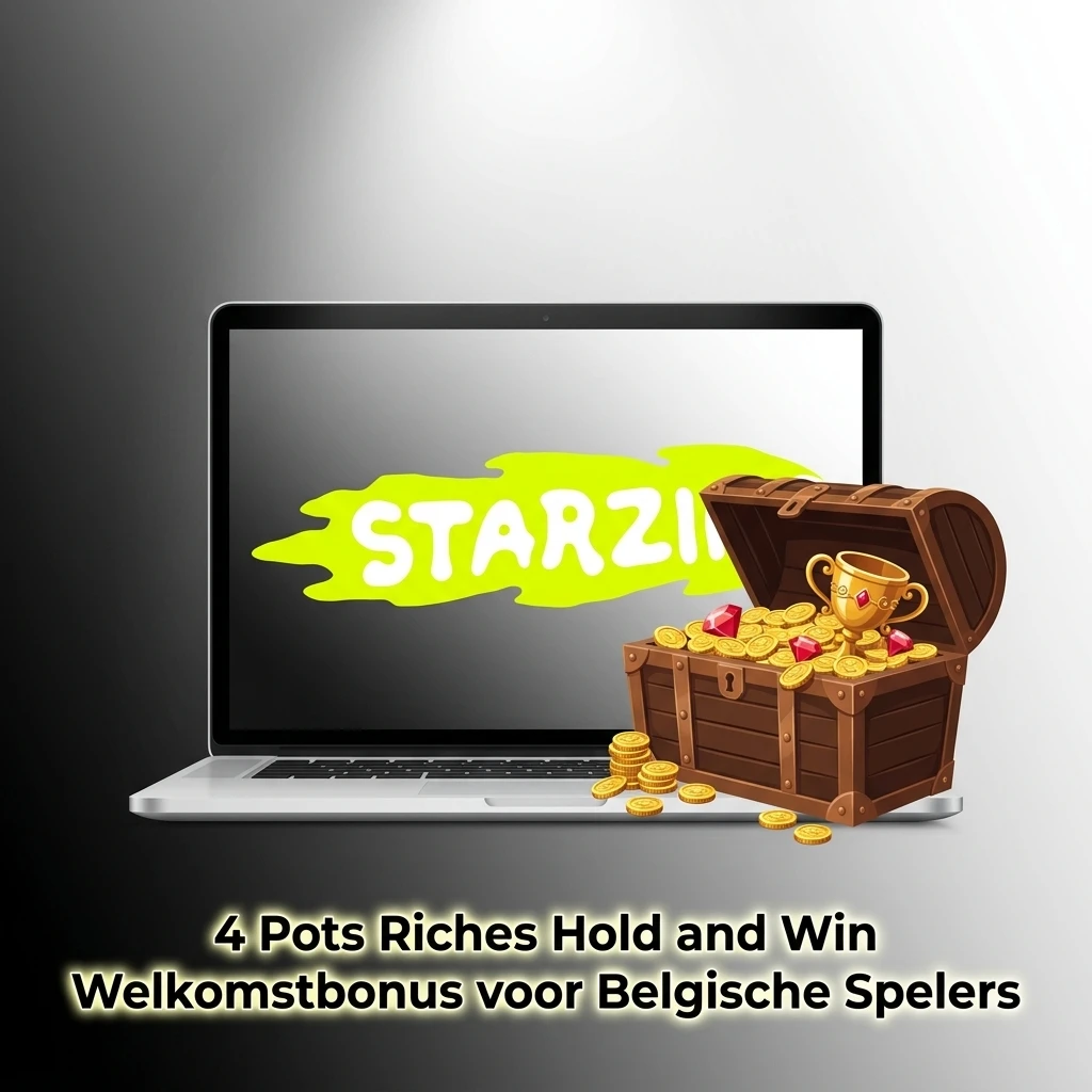 Starzino welkomstbonus 200% tot 1.000 EUR voor Belgische spelers op 4 Pots Riches Hold and Win
